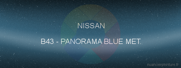 Peinture Nissan B43 Panorama Blue Met.