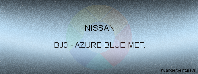 Peinture Nissan BJ0 Azure Blue Met.