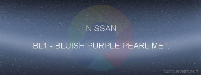 Peinture Nissan BL1 Bluish Purple Pearl Met.