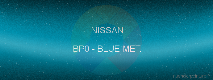 Peinture Nissan BP0 Blue Met.