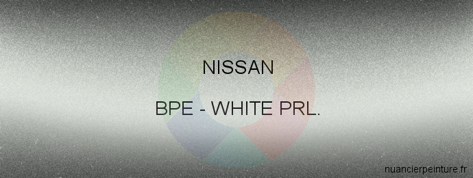 Peinture Nissan BPE White Prl.