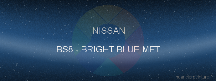 Peinture Nissan BS8 Bright Blue Met.
