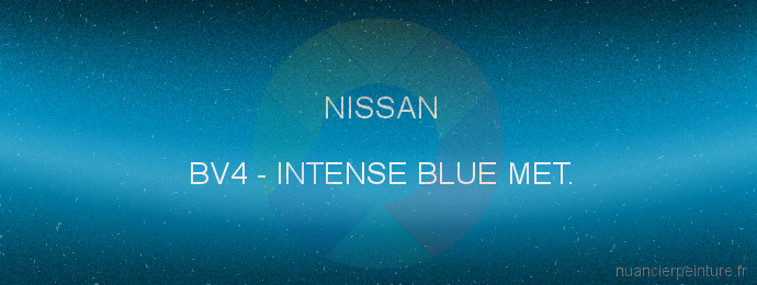 Peinture Nissan BV4 Intense Blue Met.