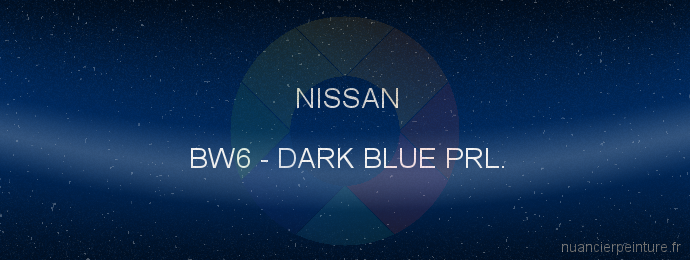 Peinture Nissan BW6 Dark Blue Prl.