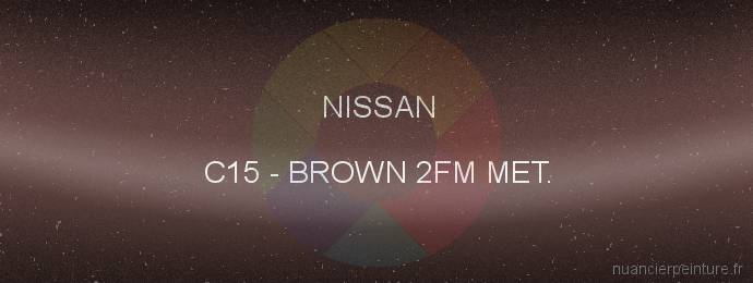 Peinture Nissan C15 Brown 2fm Met.