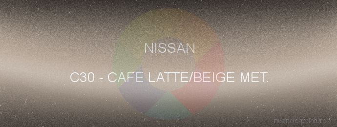 Peinture Nissan C30 Cafe Latte/beige Met.