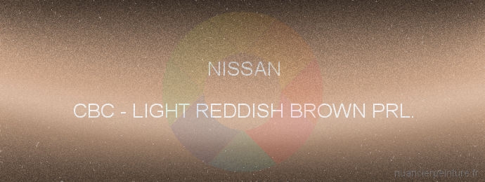 Peinture Nissan CBC Light Reddish Brown Prl.