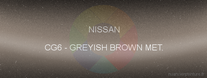 Peinture Nissan CG6 Greyish Brown Met.