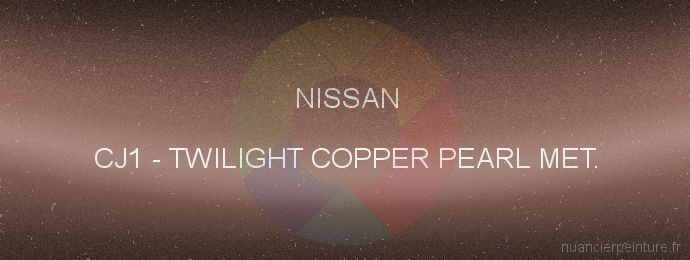 Peinture Nissan CJ1 Twilight Copper Pearl Met.