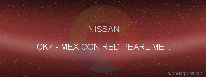 Peinture Nissan CK7 Mexicon Red Pearl Met.