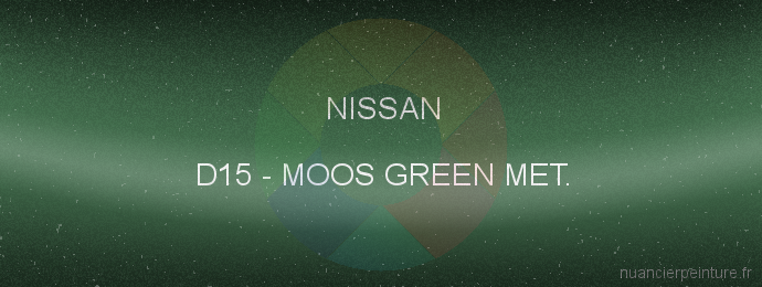 Peinture Nissan D15 Moos Green Met.