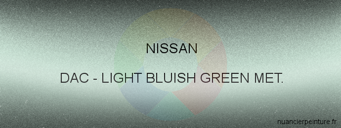 Peinture Nissan DAC Light Bluish Green Met.