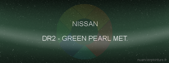 Peinture Nissan DR2 Green Pearl Met.