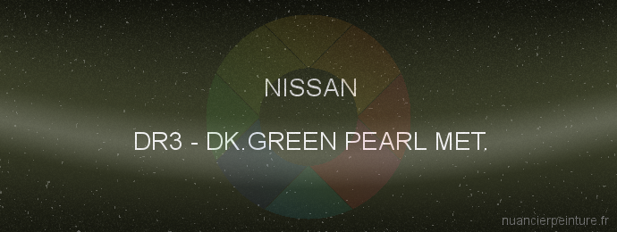 Peinture Nissan DR3 Dk.green Pearl Met.