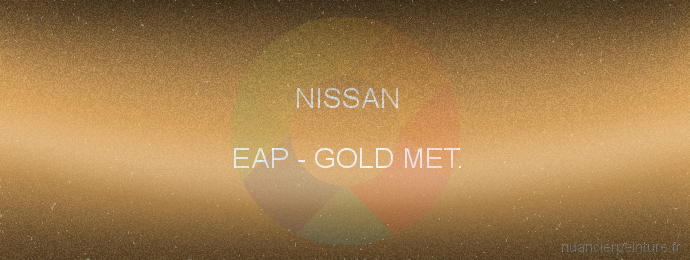 Peinture Nissan EAP Gold Met.