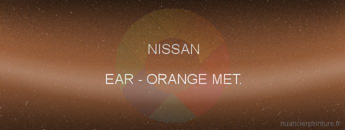 Peinture Nissan EAR Orange Met.
