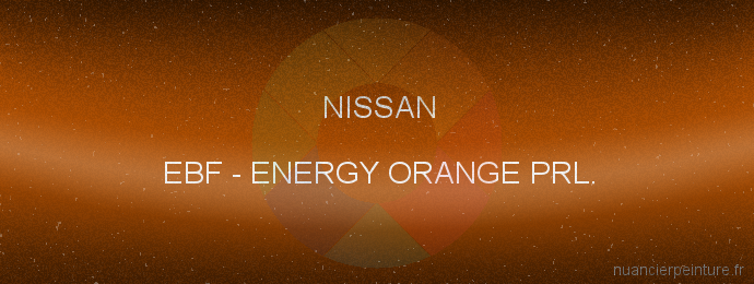 Peinture Nissan EBF Energy Orange Prl.