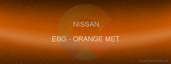 Peinture Nissan EBG Orange Met.