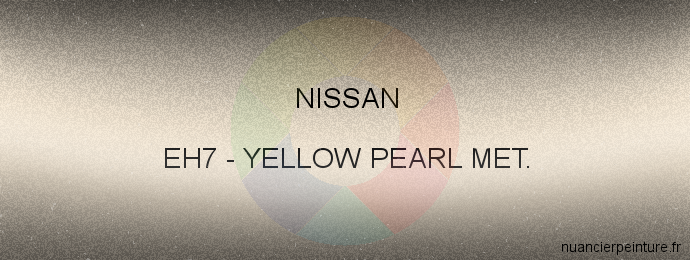 Peinture Nissan EH7 Yellow Pearl Met.