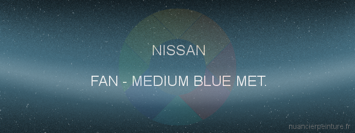Peinture Nissan FAN Medium Blue Met.
