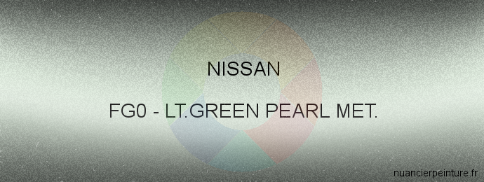 Peinture Nissan FG0 Lt.green Pearl Met.