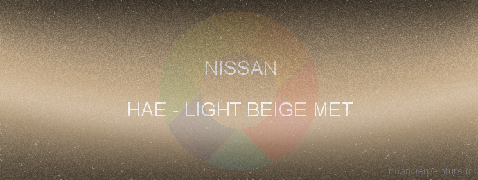 Peinture Nissan HAE Light Beige Met