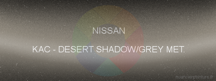 Peinture Nissan KAC Desert Shadow/grey Met.