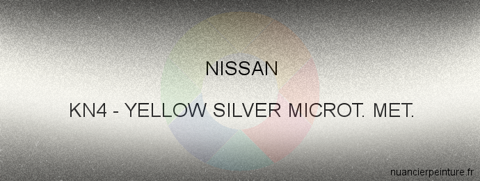 Peinture Nissan KN4 Yellow Silver Microt. Met.