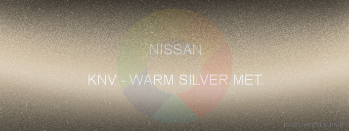 Peinture Nissan KNV Warm Silver Met.