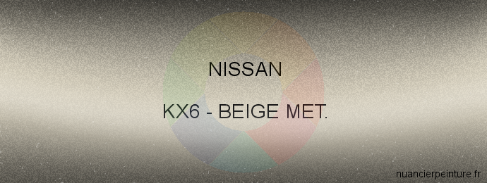 Peinture Nissan KX6 Beige Met.