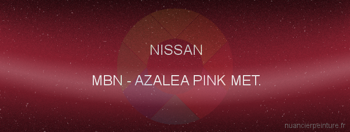 Peinture Nissan MBN Azalea Pink Met.