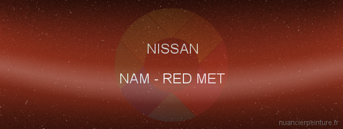 Peinture Nissan NAM Red Met