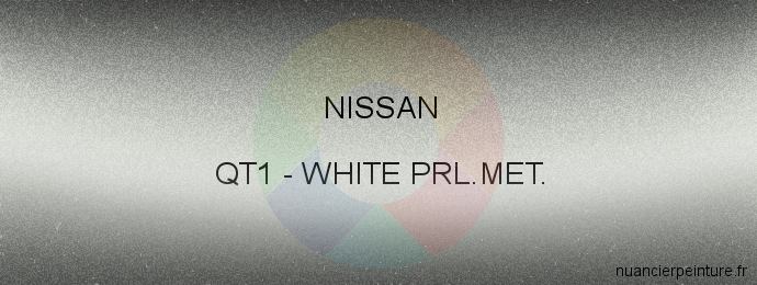 Peinture Nissan QT1 White Prl.met.