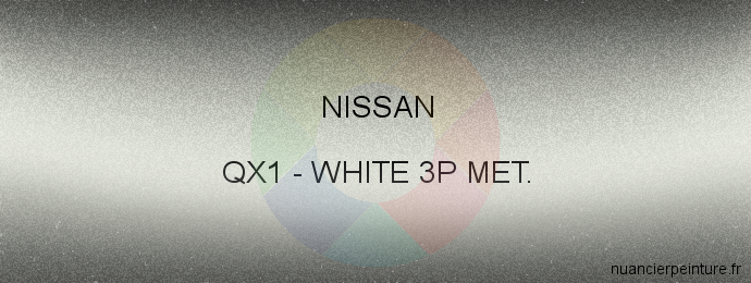 Peinture Nissan QX1 White 3p Met.