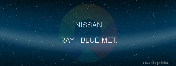 Peinture Nissan RAY Blue Met.