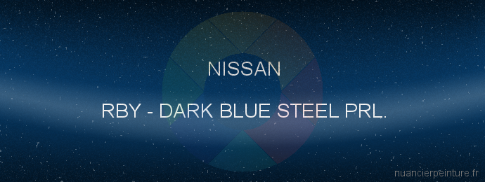 Peinture Nissan RBY Dark Blue Steel Prl.