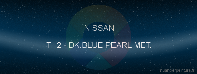 Peinture Nissan TH2 Dk.blue Pearl Met.