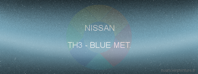 Peinture Nissan TH3 Blue Met.