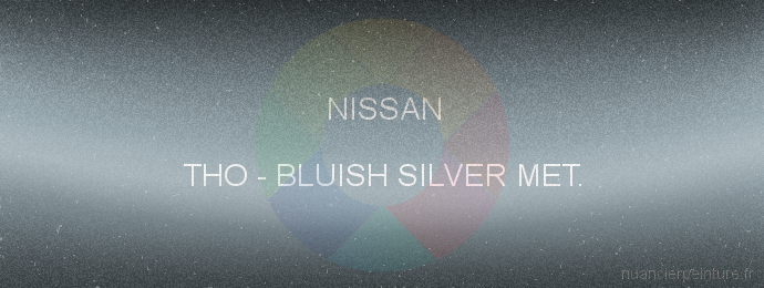 Peinture Nissan THO Bluish Silver Met.