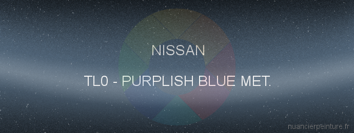 Peinture Nissan TL0 Purplish Blue Met.