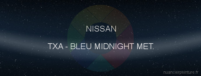 Peinture Nissan TXA Bleu Midnight Met.