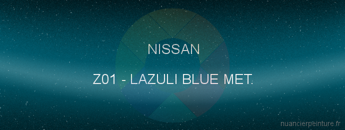 Peinture Nissan Z01 Lazuli Blue Met.