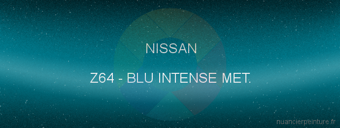 Peinture Nissan Z64 Blu Intense Met.