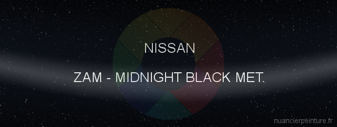 Peinture Nissan ZAM Midnight Black Met.