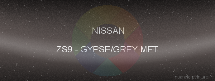 Peinture Nissan ZS9 Gypse/grey Met.