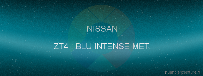 Peinture Nissan ZT4 Blu Intense Met.