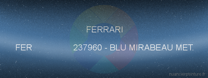 Peinture Ferrari FER 237960 Blu Mirabeau Met.