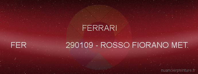 Peinture Ferrari FER 290109 Rosso Fiorano Met.