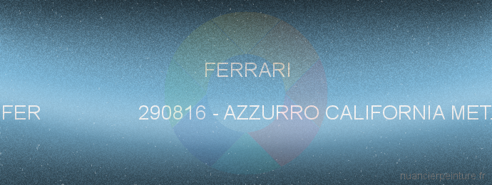 Peinture Ferrari FER 290816 Azzurro California Met.