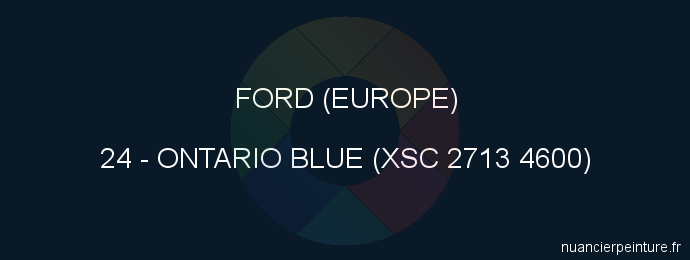 Peinture Ford (europe) 24 Ontario Blue (xsc 2713 4600)